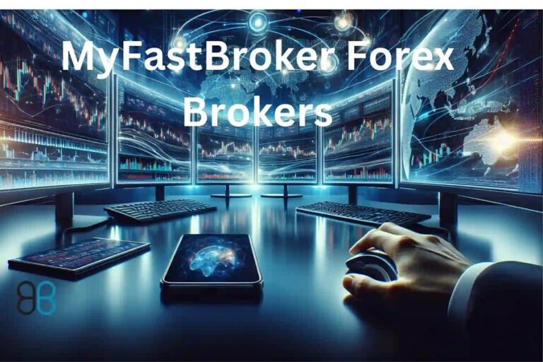 Myfastbroker.com Forex Brokers: Your Guide to Forex Trading Success